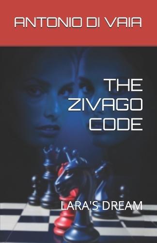 The Zivago Code: Lara's Dream