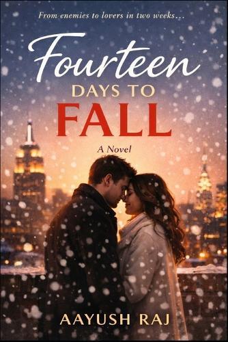 Fourteen Days to Fall: An Enemies-to-Lovers Valentine Romance