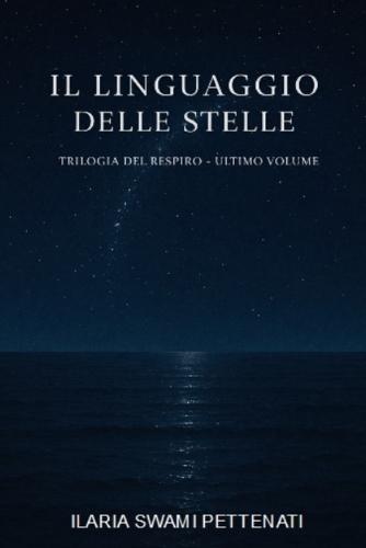 Il Linguaggio Delle Stelle - Volume 3