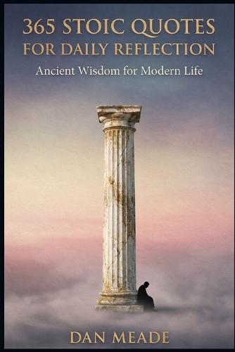 365 Stoic Quotes for Daily Reflection
