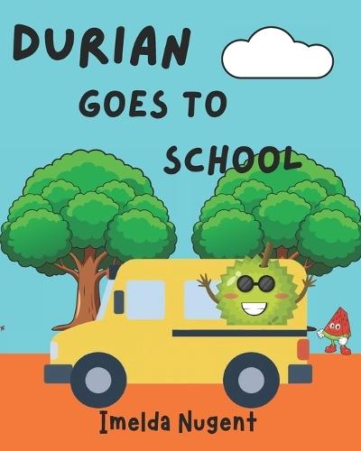 Durian goes to School