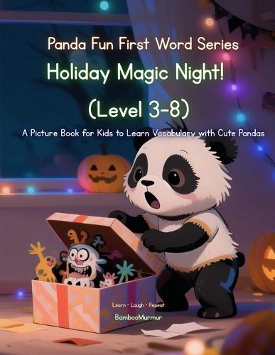 Panda Fun First Words Series: Holiday Magic Night (Level 3-8): A Picture Book for Kids to Learn Vocabulary with Cute Pandas