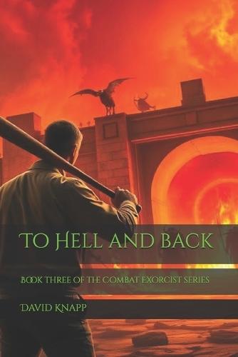 To Hell and back