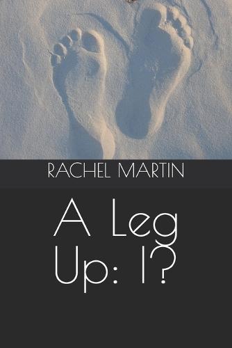 A Leg Up: I?