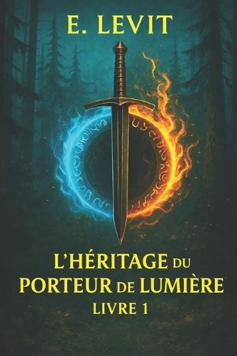 L'Héritage du Porteur de Lumière (French Edition): La Lumière de Nitivel