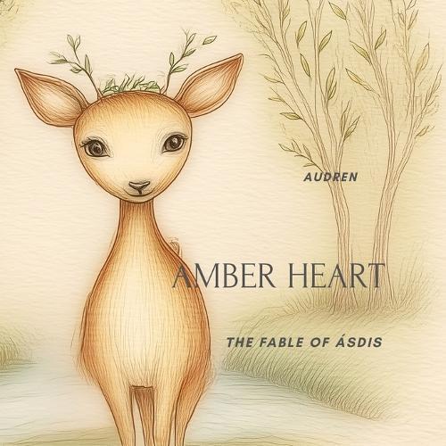 Amber Heart: The Fable of Ásdis