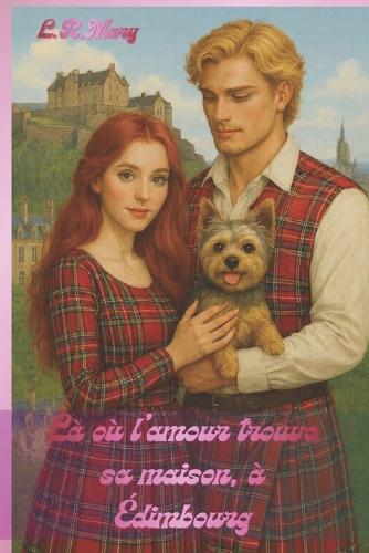 Là où l'amour trouve sa maison, à Édimbourg