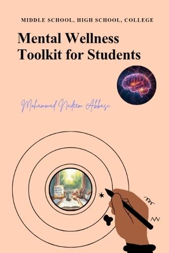 Mental Wellness Toolkit for Students: Practical Skills for a Calm, Confident Mind