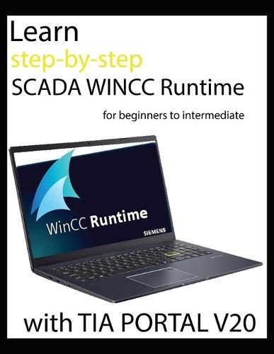 Learn step-by-step SCADA WINCC Runtime for beginners to intermediate with TIA PORTAL V20