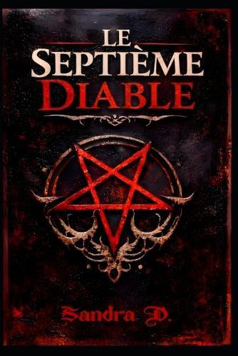 Le Septième Diable: Maleficis et la voix des martyrs: Roman d'horreur fantastique et pactes démoniaques