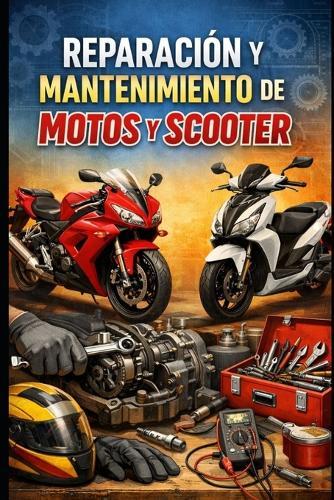 Reparación y Mantenimiento de Motos y Scooter