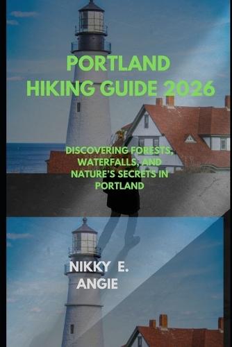 Portland Hiking Guide 2026: Discovering Forests, Waterfalls, and Nature's Secrets in Portland