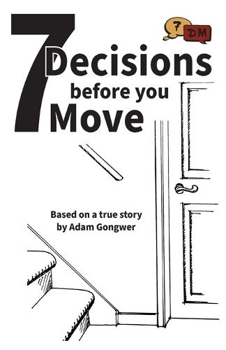 7 Decisions before you Move