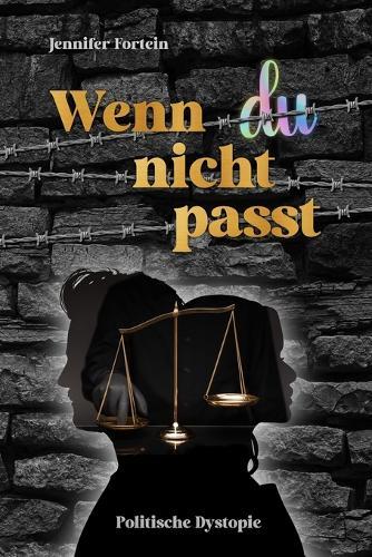 Wenn du nicht passt: Politische Dystopie