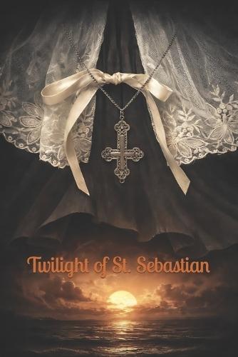 Twilight of St. Sebastian