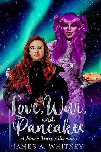 Love, War, and Pancakes: A Jana + Traxy Adventure