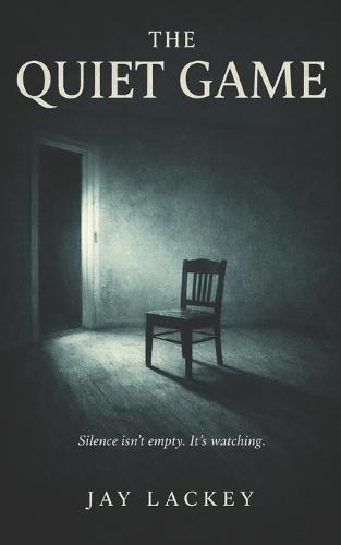 The Quiet Game: Silence isn't empty. It's Watching.