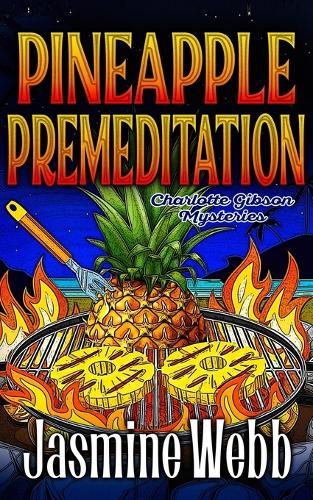 Pineapple Premeditation