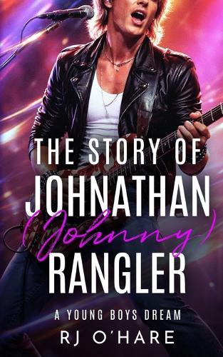 The Story of Johnathan (Johnny) Rangler: A Young Boy's Dream