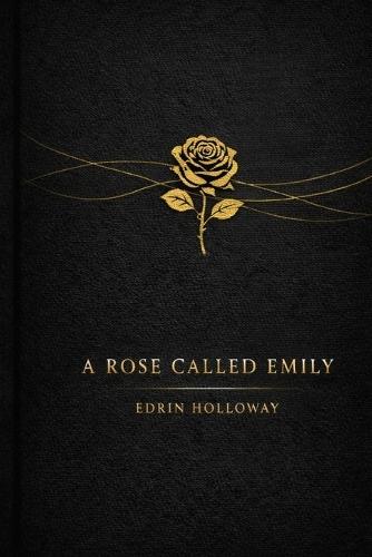 A Rose Called Emily