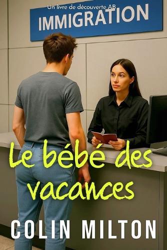 Le bébé des vacances: Une aventure de couches ABDL femdom