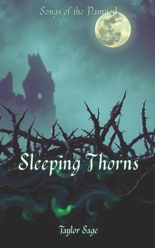 Sleeping Thorns: Songs of the Damned