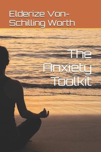 The Anxiety Toolkit
