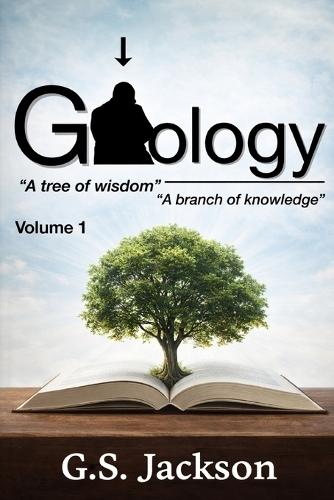 G_ology ""A Tree Of Wisdom, A Branch Of Knowledge"" Volume #1: A 31-Day Empowerment Devotional