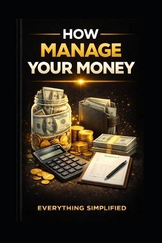 How To: Manage Your Money