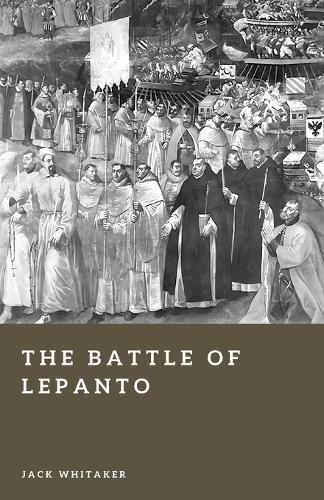 The Battle of Lepanto: The Christian Fleet's Decisive Victory over the Ottoman Empire