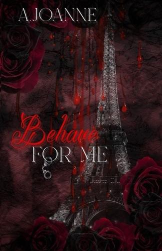 Behave For Me: Valentine's special