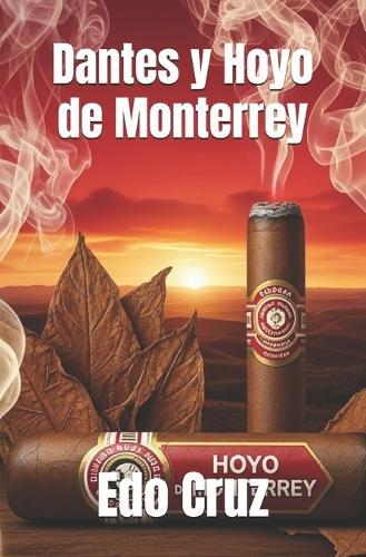 Dantes y Hoyo de Monterrey