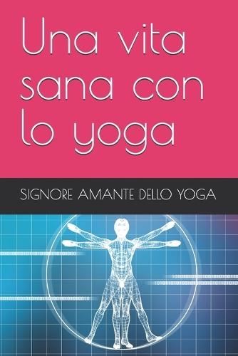 Una vita sana con lo yoga