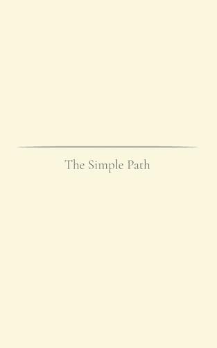 The Simple Path: A gentle reminder of the living