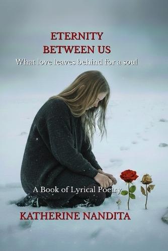 Eternity Between Us: What Love Leaves Behind for a Soul