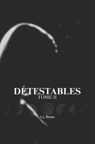 Détestables: tome 2