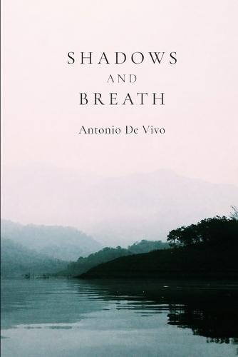 Shadows and breath
