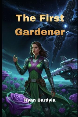 The First Gardener