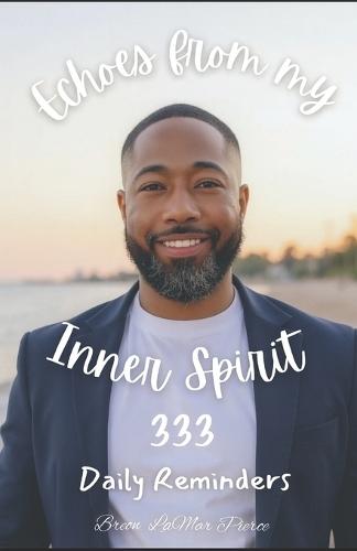 Echoes from my Inner Spirit: 333 Daily Reminders