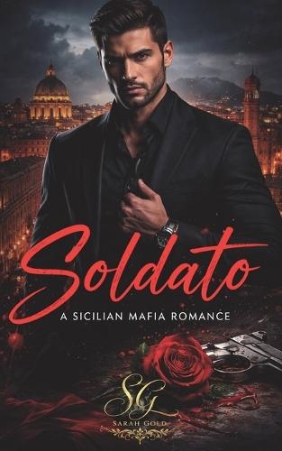 Soldato - A Sicilian Mafia Romance