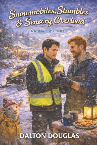Snowmobiles, Stumbles & Sensory Overload: A Romantic Comedy