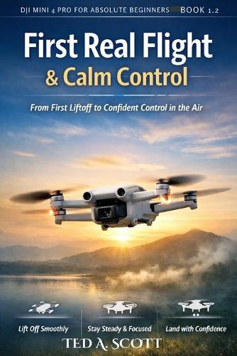 First Real Flight & Calm Control: From First Liftoff to Confident Control in The Air