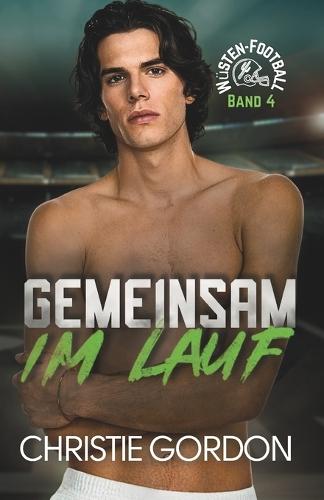 Gemeinsam im Lauf: Eine schwule Football-Romanze
