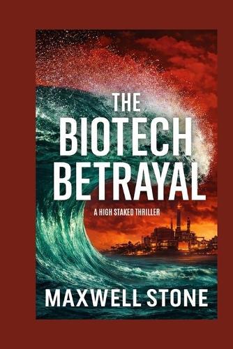 The Biotech Betrayal