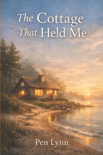 The Cottage That Held Me