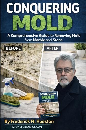 Conquering Mold: A Comprehensive Guide to Removing Mold from Marble and Stone