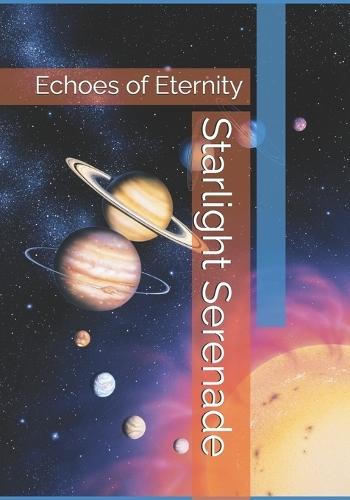 Starlight Serenade: Echoes of Eternity