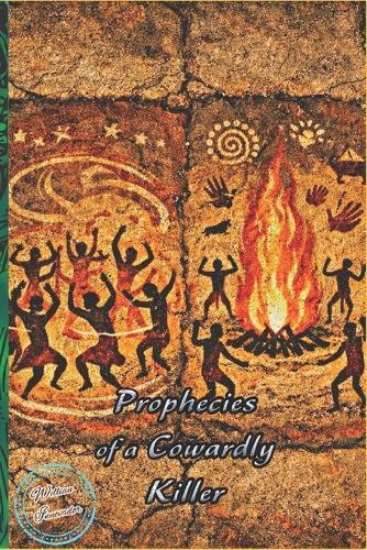 Prophecies of a Cowardly Killer