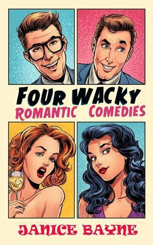 Four Wacky Romantic Comedies