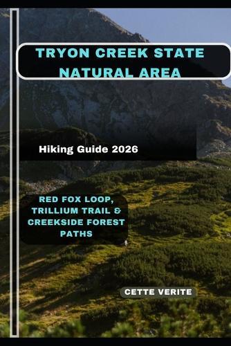 Tryon Creek State Natural Area Hiking Guide 2026: Red Fox Loop, Trillium Trail & Creekside Forest Paths